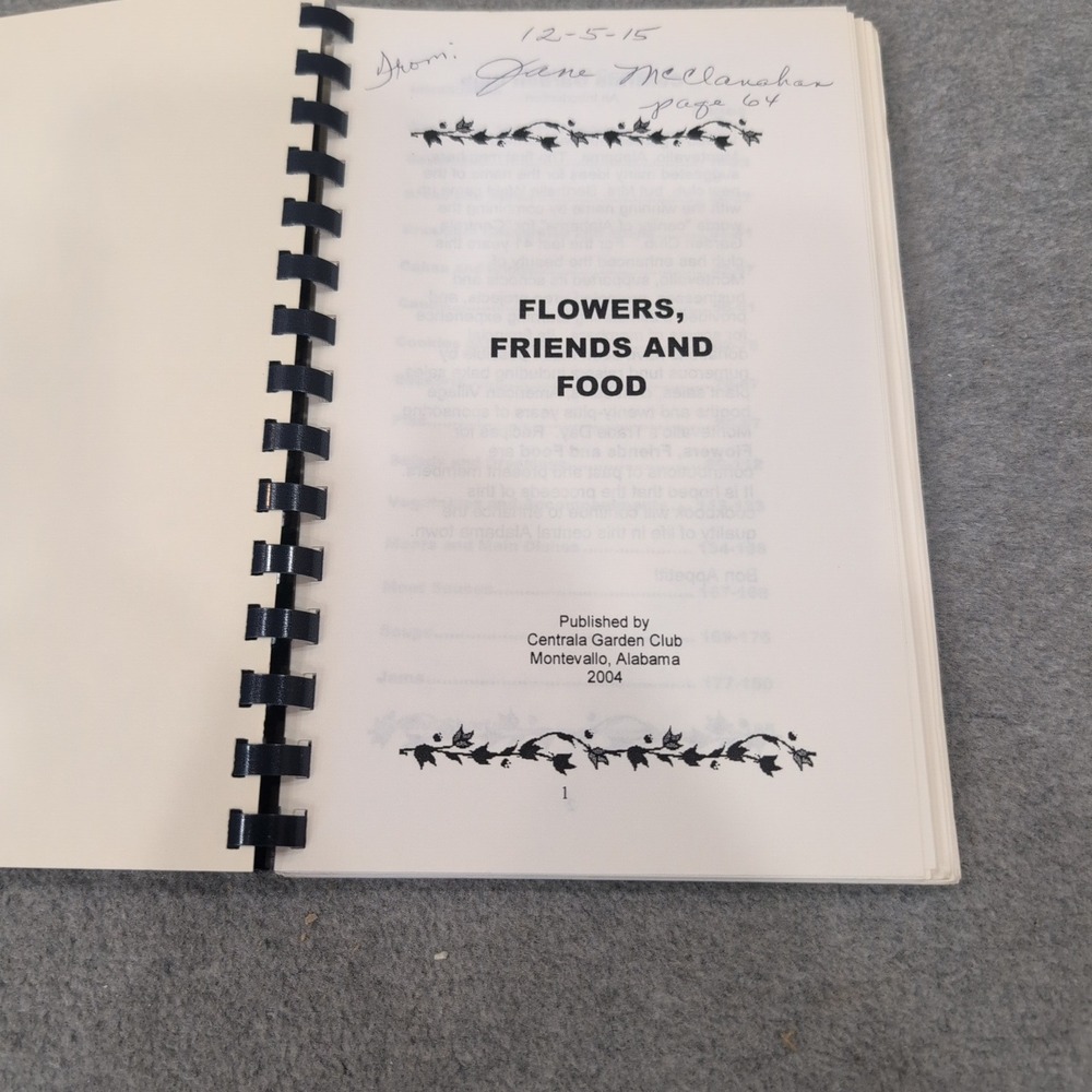 Flowers Friends & Food Centrala Garden Club Montevallo Alabama Cookbook 2004 - Picture 2 of 3